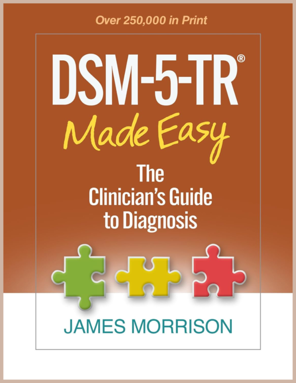 DSM-5-TR Made Easy – Clinical Guide to Psychiatric Diagnosis & DSM-5-TR Reference Book