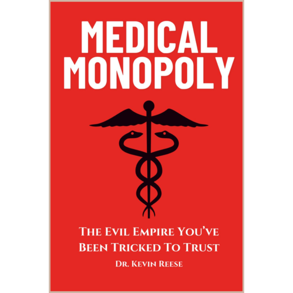 Medical Monopoly – Critical Perspectives on Modern Healthcare Systems, Industry Incentives & Patient Care Practices